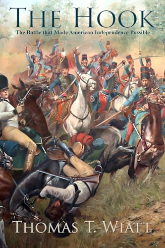 The Hook: The Battle that Made American Independence Possible von Lulu.com