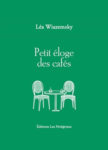 Petit éloge des cafés