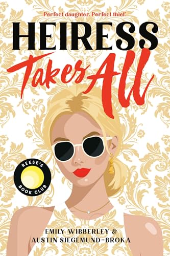 Heiress Takes All (A Reese’s Book Club Pick) (Heiress Heists, 1) von Little, Brown Books for Young Readers