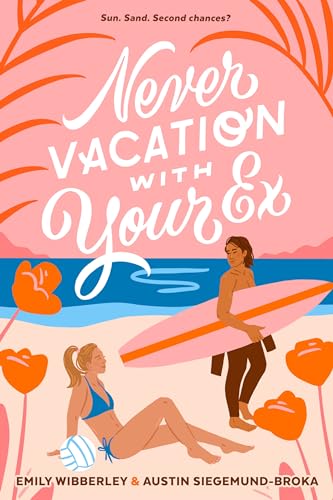 Never Vacation with Your Ex von Penguin Young Readers Group