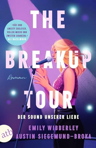 The Breakup Tour – Der Sound unserer Liebe: Roman | Limitierte Auflage mit farbig gestaltetem Buchschnitt – nur solange der Vorrat reicht von Aufbau Taschenbuch