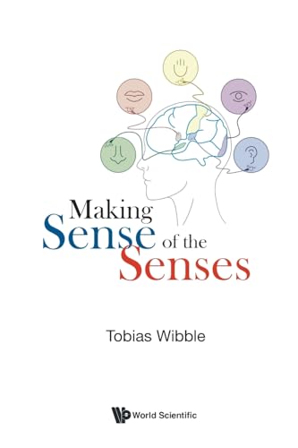 Making Sense Of The Senses von WSPC