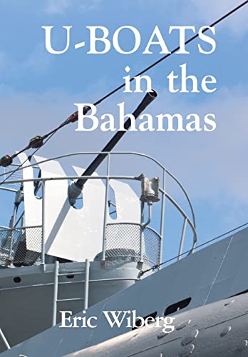 U-Boats in the Bahamas von Brick Tower Press