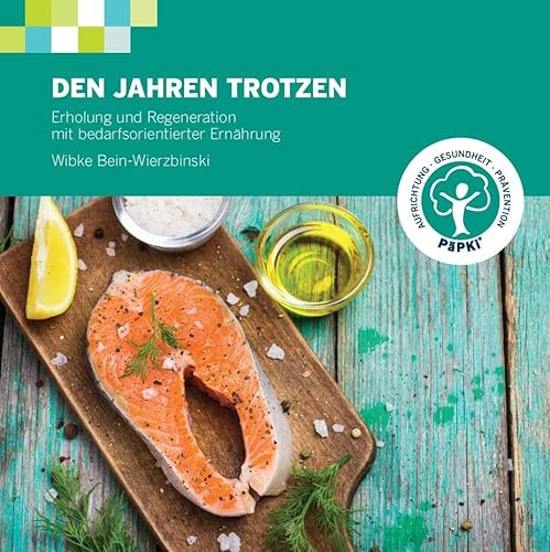 Den Jahren trotzen: Erholung und Regeneration mit bedarfsorientierter Ernährung von Lehmanns Media GmbH