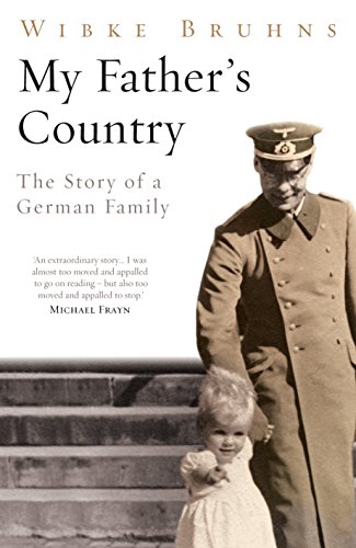 My Father's Country: The Story of a German Family von William Heinemann