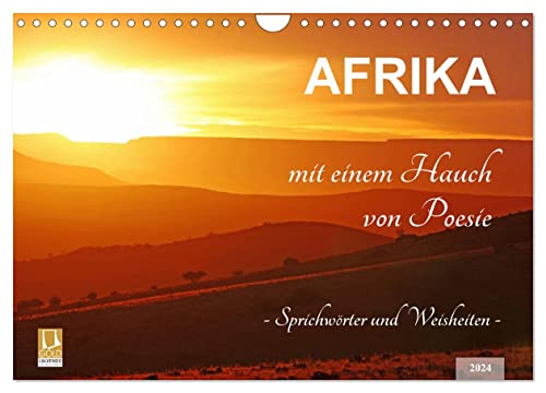 AFRIKA mit einem Hauch von Poesie (Wandkalender 2024 DIN A4 quer), CALVENDO Monatskalender von CALVENDO