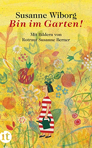 Bin im Garten! (insel taschenbuch) von Insel Verlag