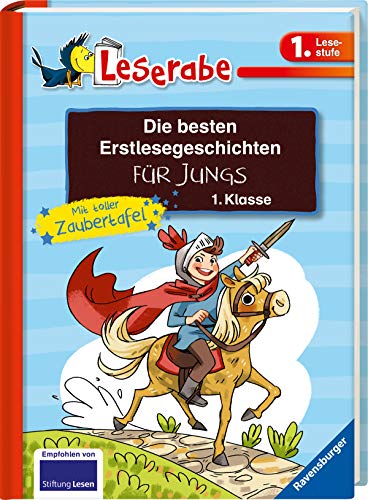Leserabe - Sonderausgaben: Die besten Erstlesegeschichten für Jungs 1. Klasse mit toller Zaubertafel Leserabe - Sonderausgaben: Die besten Erstlesegeschichten für Jungs 1. Klasse mit toller Zaubertafel