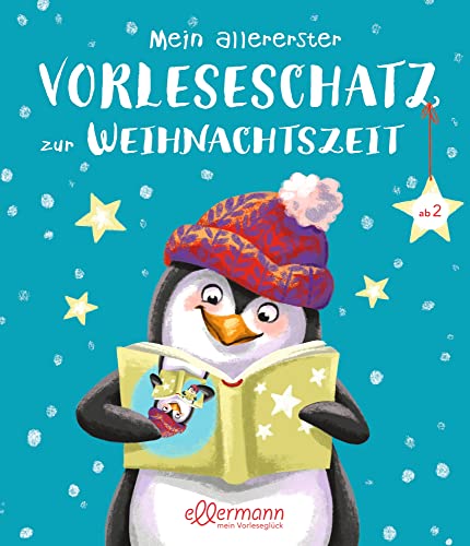 Mein allererster Vorleseschatz zur Weihnachtszeit: Kuscheliger Vorlesespaß für Kinder ab 2 Jahren Mein allererster Vorleseschatz zur Weihnachtszeit: Kuscheliger Vorlesespaß für Kinder ab 2 Jahren