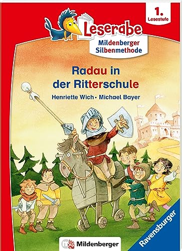 Radau in der Ritterschule - Leserabe ab 1. Klasse - Erstlesebuch für Kinder ab 6 Jahren (mit Mildenberger Silbenmethode) (Leserabe mit Mildenberger Silbenmethode)