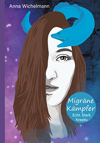 Migräne Kämpfer - Echt. Stark. Kreativ.: DE von Migraene Muraene