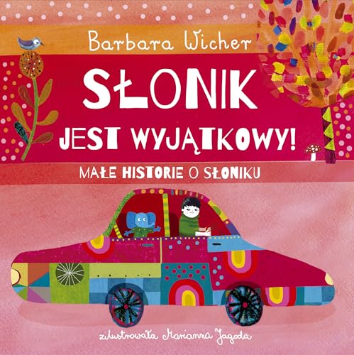 Słonik jest wyjątkowy! Małe historie o Słoniku Tom 2 von Dwukropek