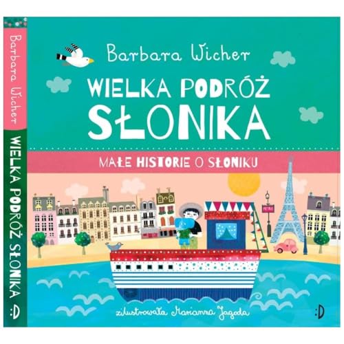 Wielka podróż Słonika Małe Historie o Słoniku tom 3 Wielka podróż Słonika Małe Historie o Słoniku tom 3 von Dwukropek