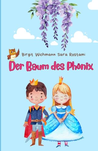 Der Baum des Phoenix: Maerchen Der Baum des Phoenix: Maerchen