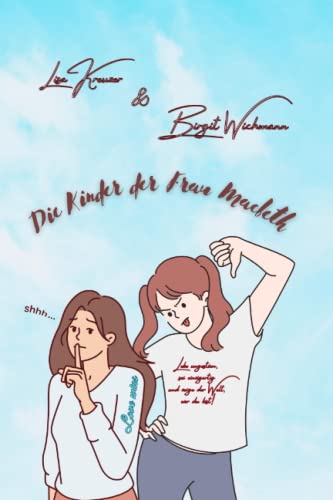 Die Kinder der Frau Macbeth Die Kinder der Frau Macbeth von Independently published