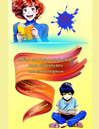 Lektüre- und Interpretationshilfe zu "Ronja Räubertochter" von Astrid Lindgren: Für gute Noten in der Schule!! (Lektüre- und Interpretationshilfen: Literatur einfach besser verstehen!) Lektüre- und Interpretationshilfe zu "Ronja Räubertochter" von Astrid Lindgren: Für gute Noten in der Schule!! (Lektüre- und Interpretationshilfen: Literatur einfach besser verstehen!)