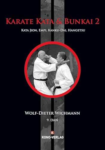 Karate Kata 2 + Bunkai: Jion, Empi, Kanku-Dai, Hangetsu Karate Kata 2 + Bunkai: Jion, Empi, Kanku-Dai, Hangetsu von Kono-Verlag