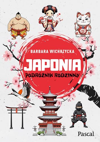Japonia. Podróżnik rodzinny von Pascal