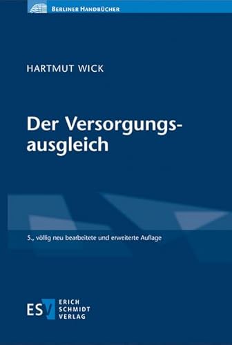 Der Versorgungsausgleich (Berliner Handbücher) von Schmidt, Erich