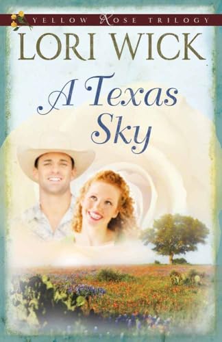 A Texas Sky (Yellow Rose Trilogy, Band 2)