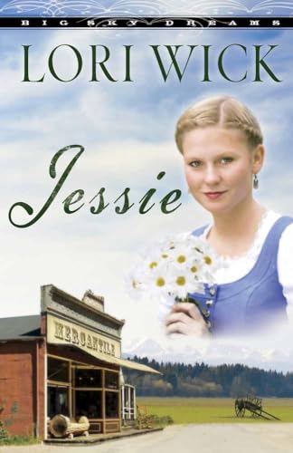 Jessie (Big Sky Dreams, Band 3) von Harvest House Publishers