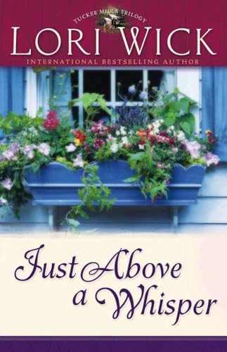 Just Above a Whisper (Tucker Mills Trilogy)