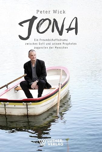 Jona: Ein Freundschaftsdrama zwischen Gott und seinem Propheten zugunsten der Menschen
