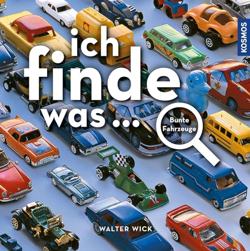 Ich finde was, bunte Fahrzeuge: Die einzigartige Suchreihe für alle Fahrzeug-Fans; ideal zur Förderung der Konzentration, Foto-Suchbilder mit zahlreichen Suchaufträgen. Für Groß und Klein! von Kosmos