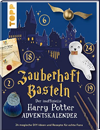 Zauberhaft basteln. Der inoffizielle Harry-Potter-Adventskalender. Adventskalenderbuch.: 24 magische DIY-Ideen und Rezepte für echte Fans von Frech