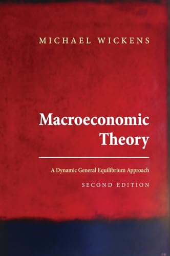 Macroeconomic Theory: A Dynamic General Equilibrium Approach von Princeton University Press