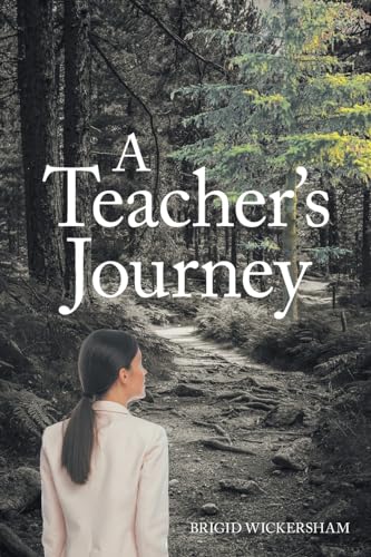 A Teacher's Journey von Page Publishing