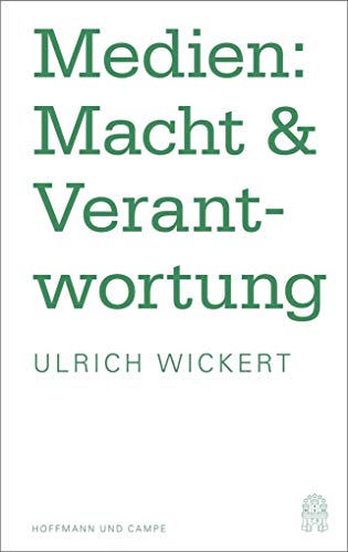 Medien: Macht & Verantwortung Medien: Macht & Verantwortung