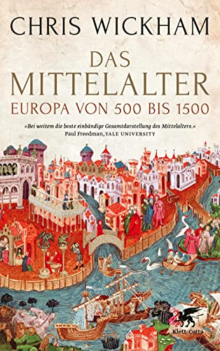 Das Mittelalter: Europa von 500 bis 1500 von Klett-Cotta