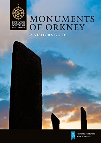 Monuments of Orkney: A Visitor's Guide (Explore Scottish Monuments) von Historic Scotland