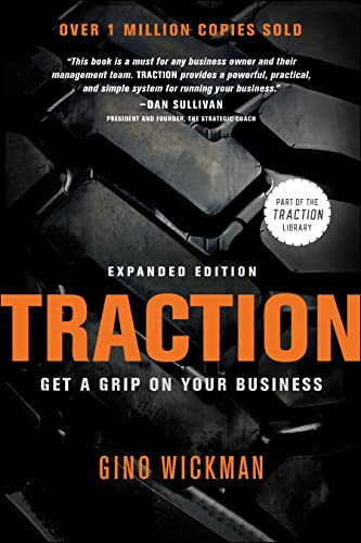 Traction: Get a Grip on Your Business Traction: Get a Grip on Your Business