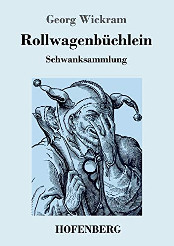 Rollwagenbüchlein: Schwanksammlung