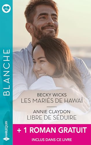Les mariés de Hawaï - Libre de séduire + 1 titre gratuit Les mariés de Hawaï - Libre de séduire + 1 titre gratuit von HARLEQUIN