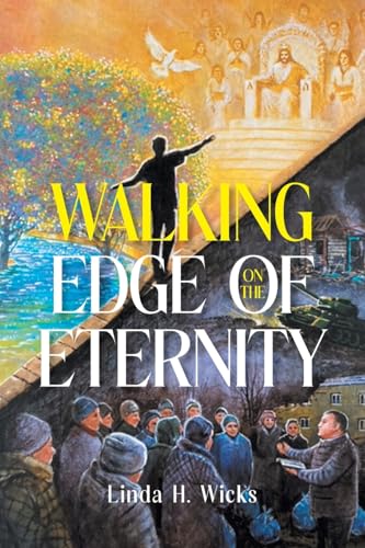 Walking on the Edge of Eternity von Covenant Books