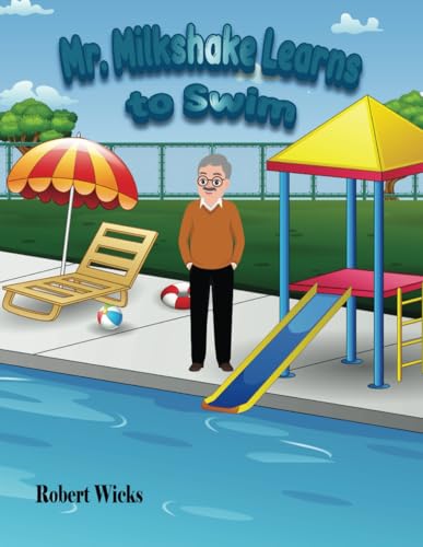 Mr. Milkshake Learns to Swim (The Milkshake Diaries)
