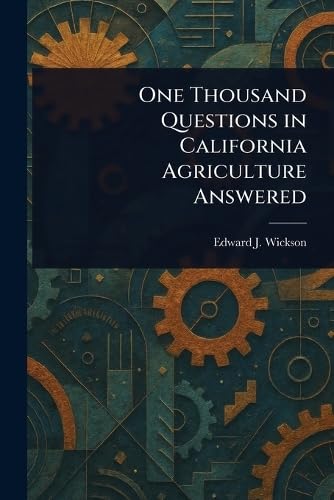 One Thousand Questions in California Agriculture Answered von Anson Street Press