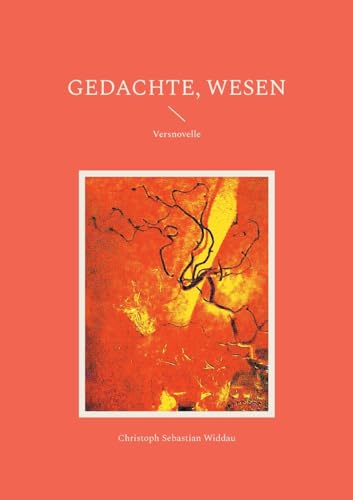 Gedachte, Wesen: Versnovelle von BoD – Books on Demand