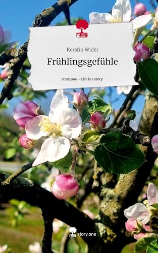 Frühlingsgefühle. Life is a Story - story.one von story.one publishing