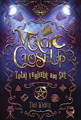 Magic Close Up - Total verliebt am Set: Romantische Hexen Fantasy mit Humor: Romantische Urban Fantasy