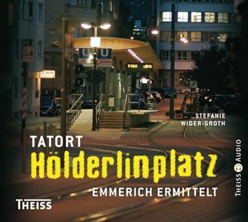 Tatort Hölderlinplatz: Emmerich ermittelt