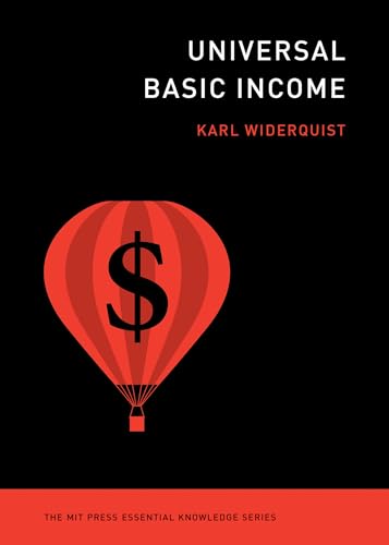 Universal Basic Income (The MIT Press Essential Knowledge series) von The MIT Press
