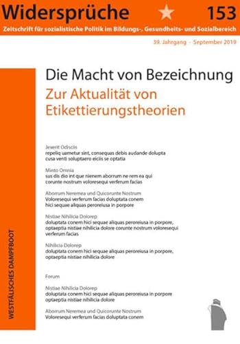 Die Macht von Bezeichnung: Zur Aktualität von Etikettierungstheorien (Widersprüche. Zeitschrift für sozialistische Politik im Bildungs-, Gesundheits- und Sozialbereich)