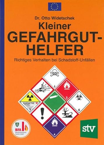 Kleiner Gefahrgut-Helfer: Richtiges Verhalten bei Schadstoff-Unfällen von Stocker, L