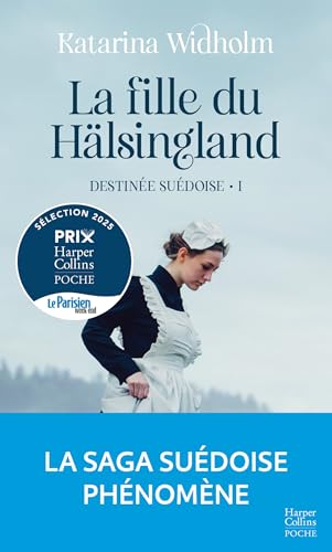 La Fille du Hälsingland. Destinée suédoise - Tome 1: La saga suédoise phénomène von HARPERCOLLINS