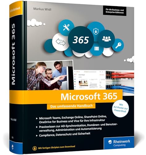 Microsoft 365: Das umfassende Handbuch für alle Admins. Für alle Business- und Enterprise-Editionen geeignet