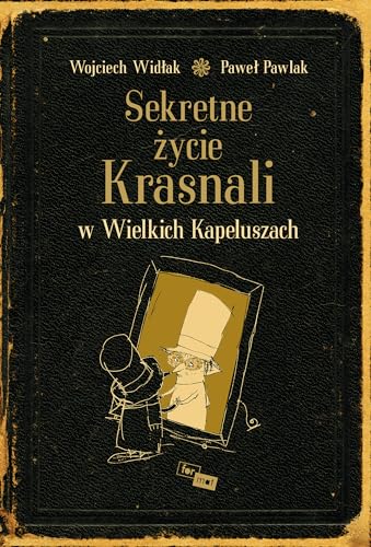 Sekretne zycie Krasnali w Wielkich Kapeluszach